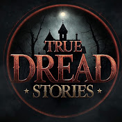 True Dread Stories