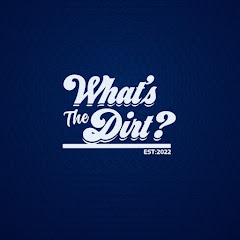 What’s The Dirt?