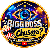 Bigg Boss Chusara?