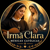 Irmã Clara | Músicas Católicas