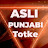 ASLI PUNJABI TOTKE