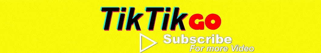TikTik Go Banner