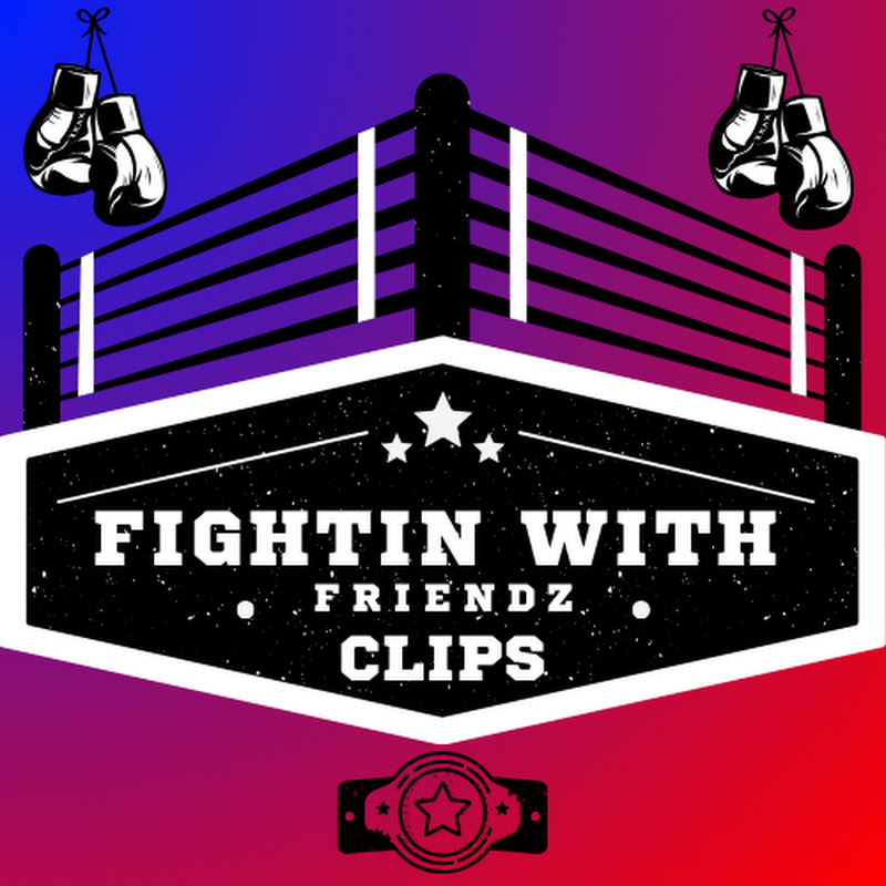 Fightin with Friendz Clips