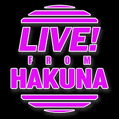Live! From Hakuna