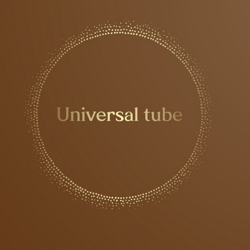 Universal Tube