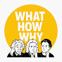 WHW_What How Why logo