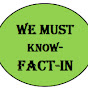 We Must Know Fact-In logo