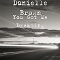 Danielle Brown - Topic - Youtube