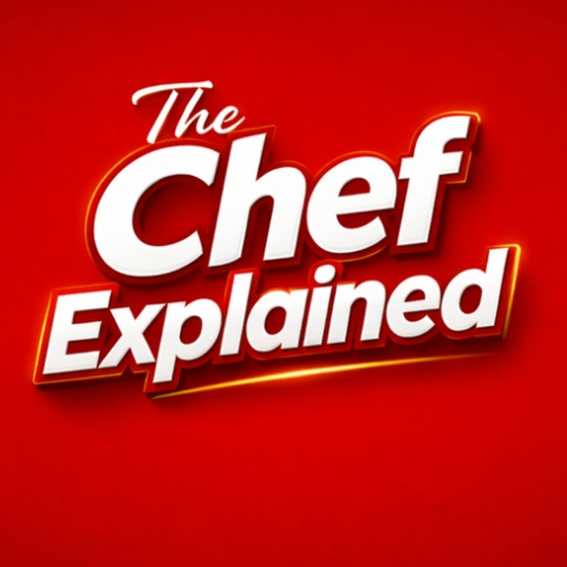 The Chef Explained 