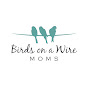 Birds on a Wire Moms logo