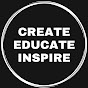 CREATE EDUCATE INSPIRE