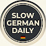 KMJqnIz0Egs-channel-avatar-Slow German Daily