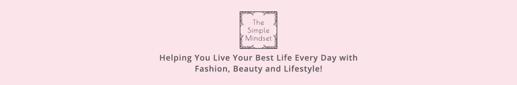 The Simple Mindset - Fashion and Beauty over 50 Banner