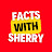 Facts with Sherry