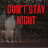@DontStayNight