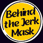 Behind the Jerk Mask logo