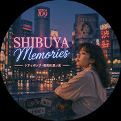 Shibuya Memories