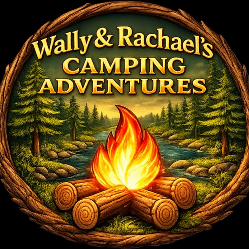 Wally & Rachael's Camping Adventures 
