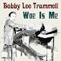 Bobby Lee Trammell - Topic - Youtube