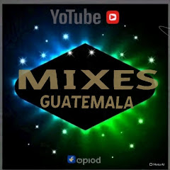 MIXES GUATEMALA
