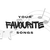 Your Favourite Songs