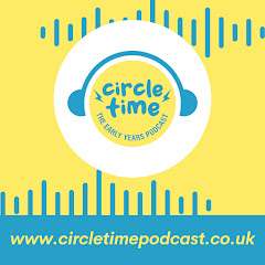 Circle Time The Early Years Podcast