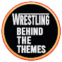 Wrestling Behind The Themes™ logo