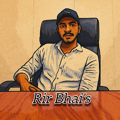 Rir Bhai's 