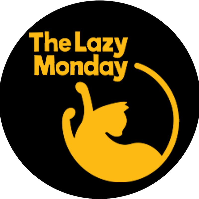 The Lazy Monday