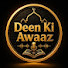 V1y1zmpIpY8-channel-avatar-Deen ki awaaz 