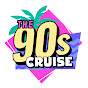 The 90s Cruise