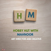 Hobby Hut with Mahnoor ❤️
