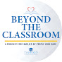Beyond the Classroom Podcast logo