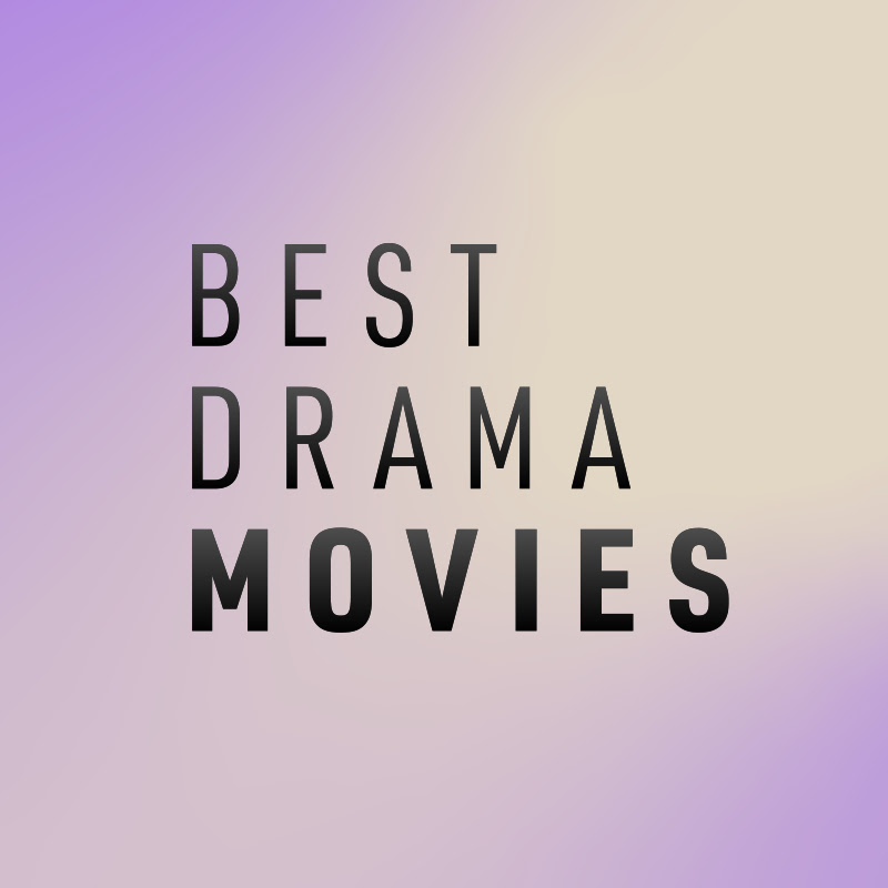 Best Drama Movies