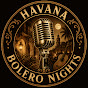 Havana Bolero Nights