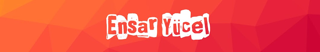 Ensar YÃ¼cel رمز قناة اليوتيوب