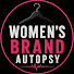 p6qsVbTAgDY-channel-avatar-Women's Brand Autopsy