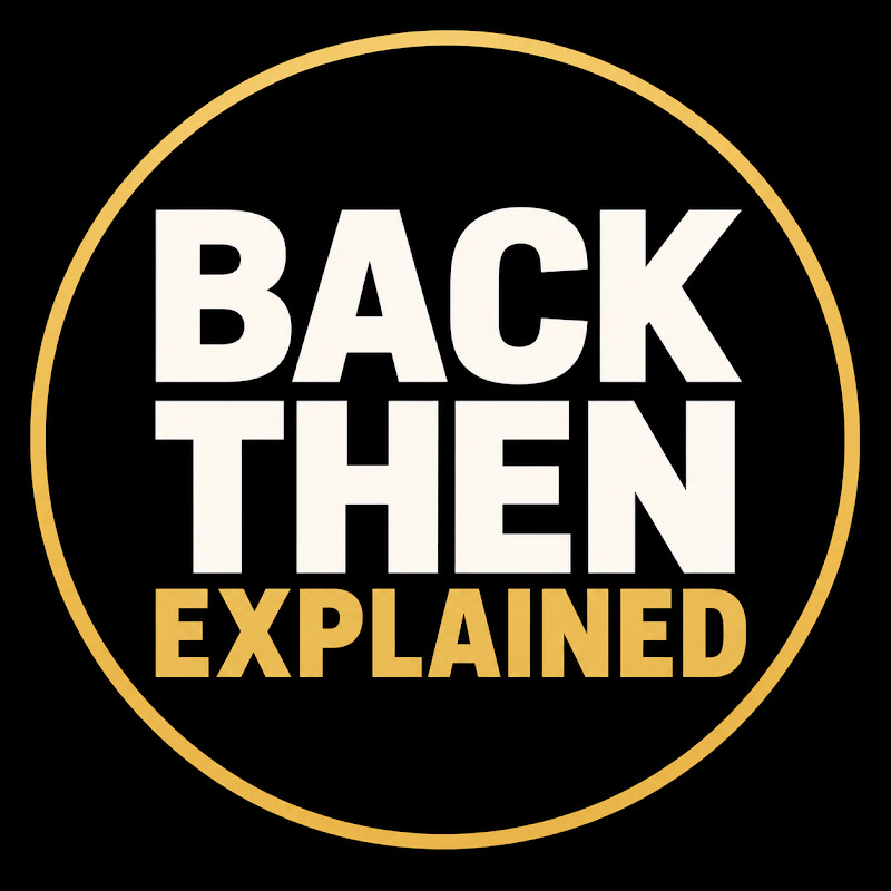 Back Then, Explained
