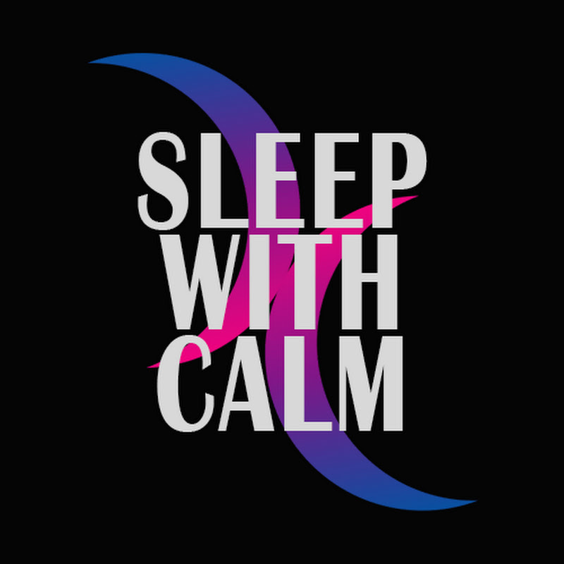 Sleep with Calm