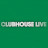 Clubhouse live