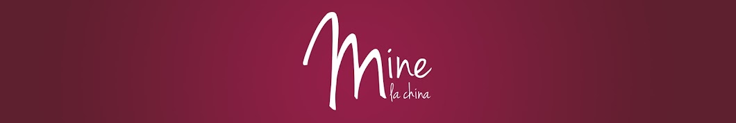 Mine La China ইউটিউব চ্যানেল অ্যাভাটার