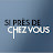 Si près de chez vous