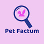 Pet Factum