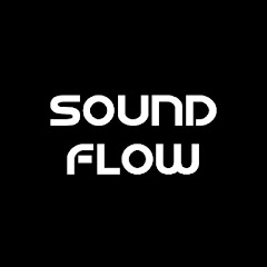 SOUND FLOW