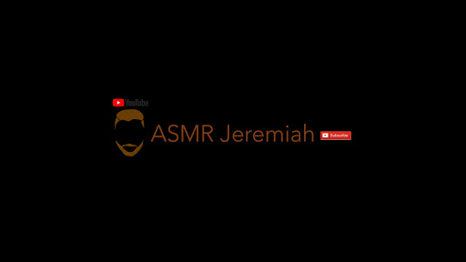 ASMR Jeremiah
