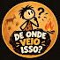 2fGNPVcrZBo-channel-avatar-De onde veio isso?