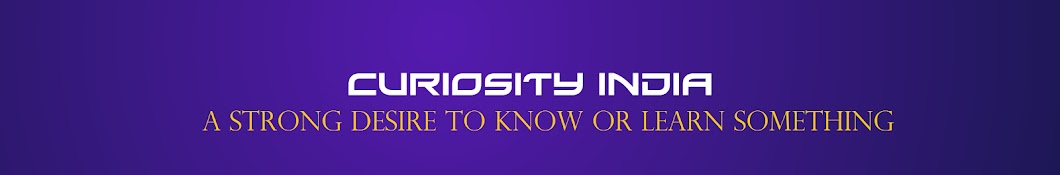 Curiosity India Аватар канала YouTube