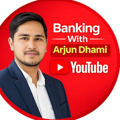 Banking With Arjun Dhami 