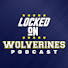-KMoF1zZKbo-channel-avatar-Locked On Wolverines
