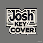 Josh Key Cover - @joshkeycover - Youtube